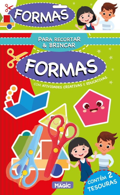 MAGIC KIDS - PARA RECORTAR E BRINCAR - FORMAS