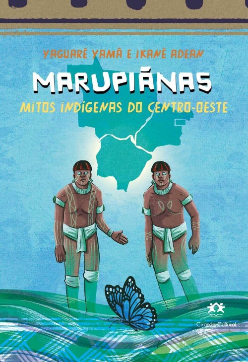 CIR - MITOS INDIGENAS - MARUPIANAS