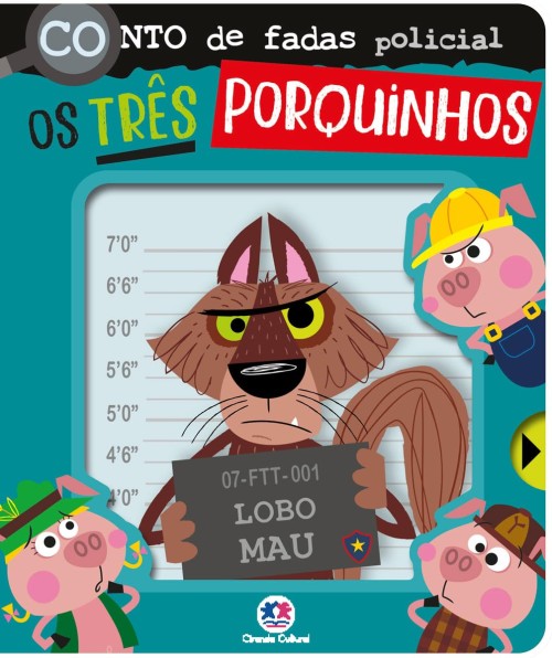 CIR - CONTO DE FADAS POLICIAL - TRES PORQUINHOS