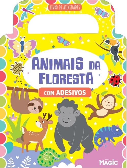 MAGIC KIDS - LIVRO DE ATIVIDADES (COM ADESIVOS) - ANIMAIS DA FLORESTA
