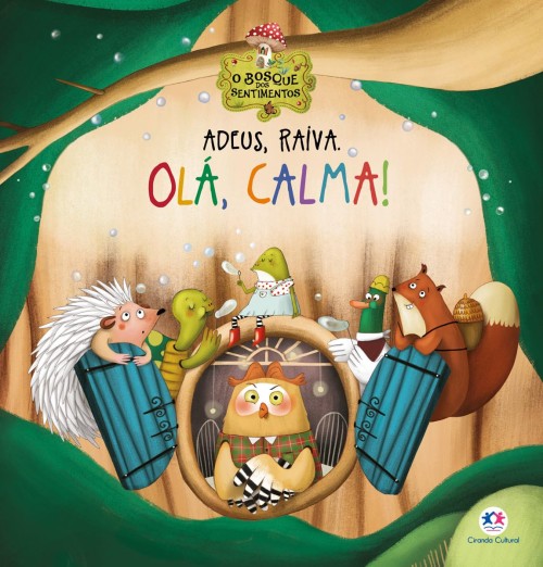 CIR - BOSQUE DOS SENTIMENTOS - ADEUS, RAIVA. OLA, CALMA!