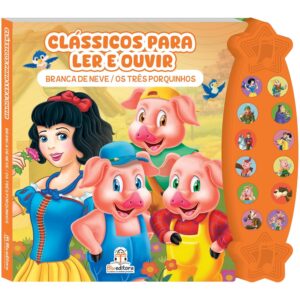 BLU EDITORA - CLASSICOS PARA LER E OUVIR - BRANCA DE NEVE/TRES PORQUINHOS