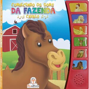 BLU EDITORA - CONHECENDO OS SONS - CAVALO