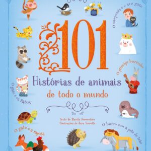 CIRANDA CULTURAL - 101 HISTORIAS DE ANIMAIS DE TODO MUNDO