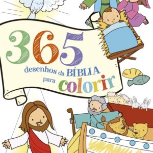 CIRANDA CULTURAL - 365 DESENHOS DA BIBLIA PARA CRIANCAS