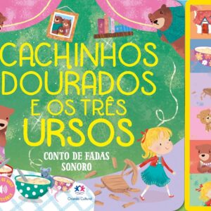 CIRANDA CULTURAL - CONTO DE FADAS SONORO - CACHINHOS DOURADOS