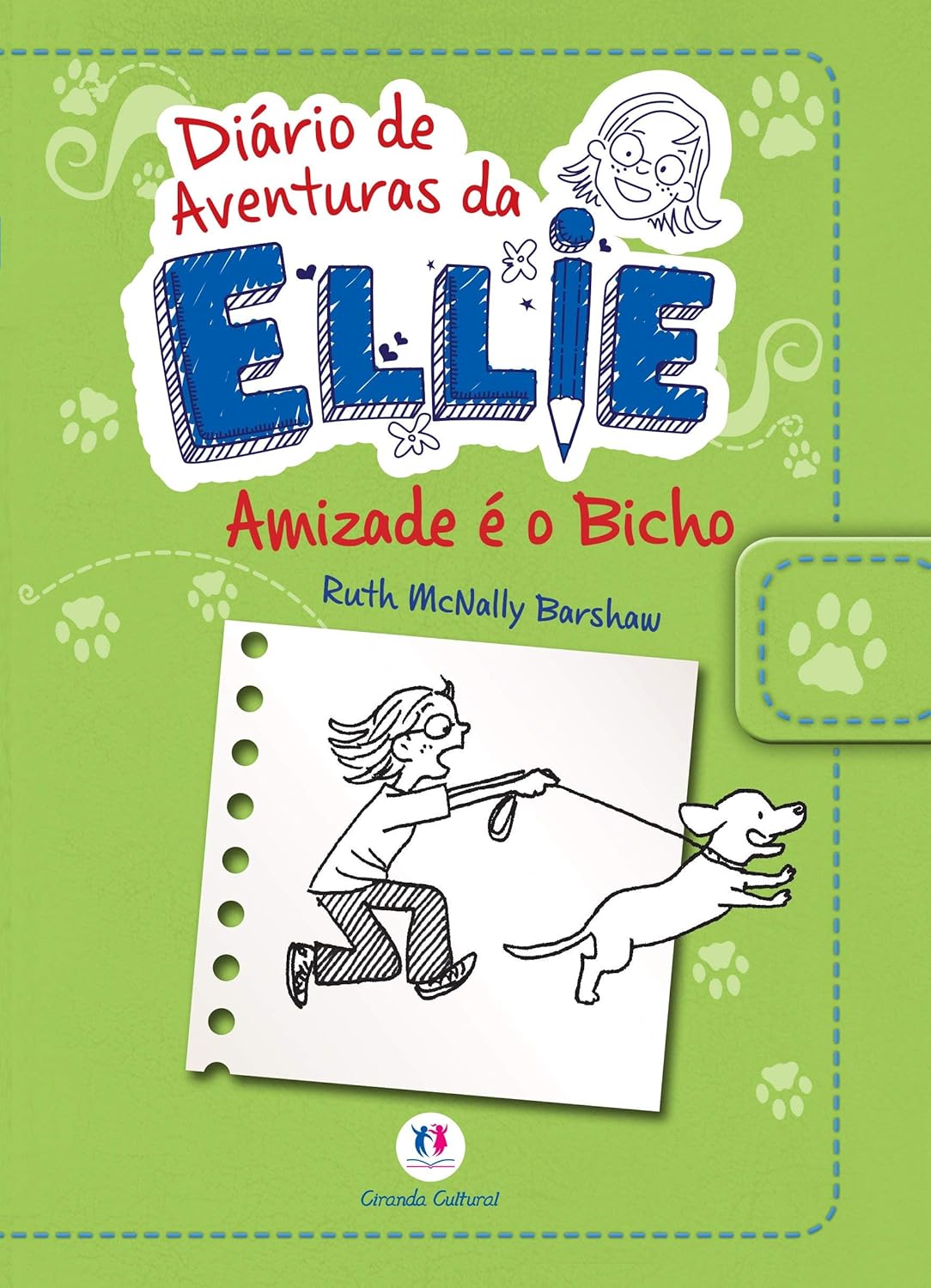 CIRANDA CULTURAL - DIARIO DA ELLIE - AMIZADE E O BICHO