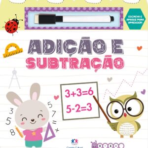 CIRANDA CULTURAL - ESCREVA E APAGUE PARA APRENDER - ADICAO E SUBTRACAO