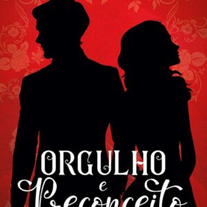 CIRANDA CULTURAL - LITERATURA - ORGULHO E PRECONCEITO
