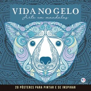 CIRANDA CULTURAL - MANDALAS PARA PINTAR E SE INSPIRAR - GELO