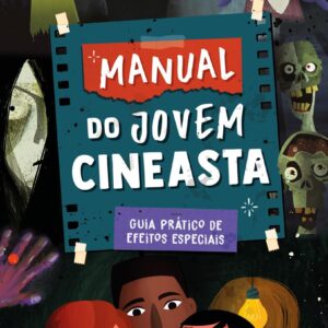 CIRANDA CULTURAL - MANUAL DO JOVEM CINEASTA