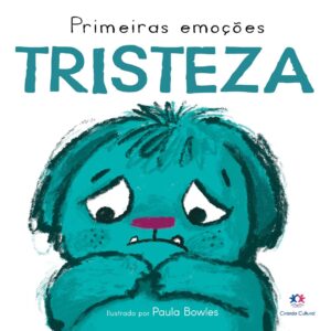 CIRANDA CULTURAL - PRIMEIRAS EMOCOES - TRISTEZACIR - PRIMEIRAS EMOCOES - TRISTEZA