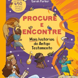 CIRANDA CULTURAL - PROCURE E ENCONTRE - MAIS HISTORIAS DO ANTIGO TESTAMENTO