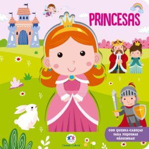 CIRANDA CULTURAL - QUEBRA-CABECA PARA MAOZINHAS - PRINCESAS