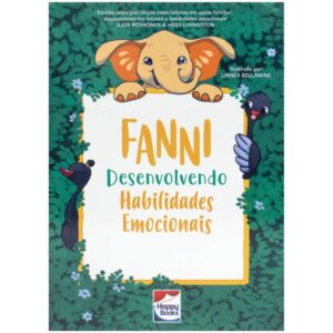 HAPPY BOOKS - HABILIDADES EMOCIONAIS - FANNI DESENV. HABILIDADES