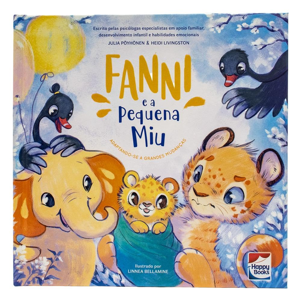 HAPPY BOOKS - HABILIDADES EMOCIONAIS - FANNI E A PEQUENA MIU