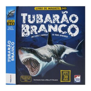 HAPPY BOOKS - LIVRO DE MAQUETE 3D - TUBARAO BRANCO