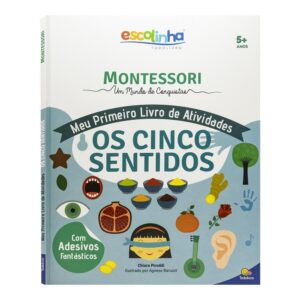 TODOLIVRO - ESCOLINHA MONTESSORI MEU P LIVRO ATIVIDADES - CINCO SENTIDOS