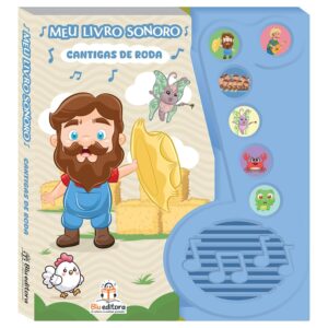 BLU EDITORA - MEU LIVRO SONORO - CANTIGAS DE RODA