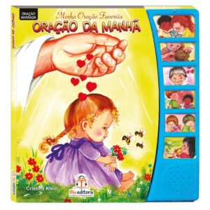 BLU EDITORA - MINHA ORACAO FAVORITA - ORACAO DA MANHA