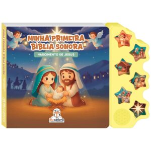 BLU EDITORA- MINHA PRIMEIRA BIBLIA SONORA - NASCIMENTO DE JESUS