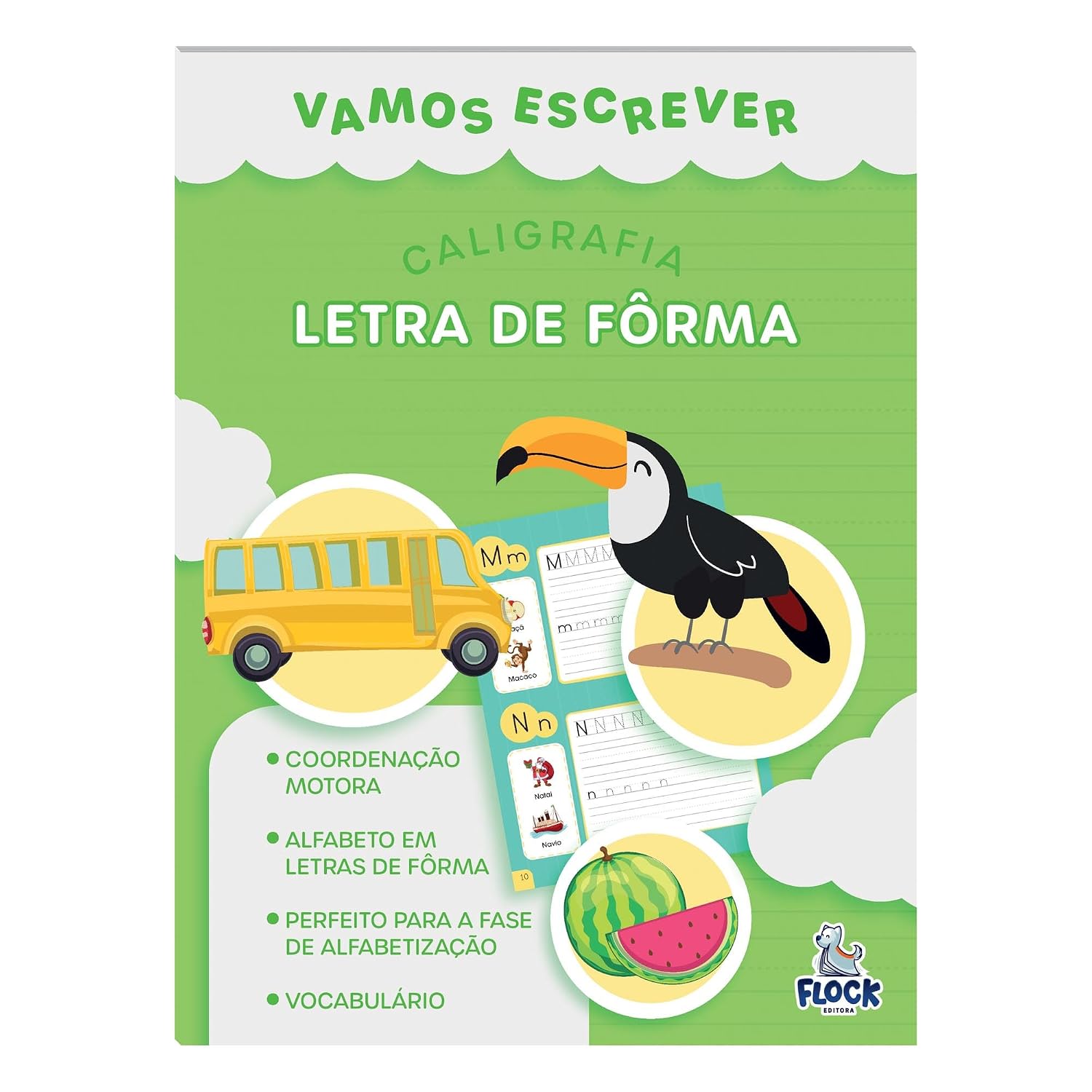 BLU EDITORA - VAMOS ESCREVER: LETRA DE FORMA
