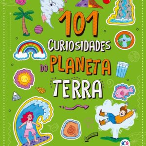 CIRANDA CULTURAL - 101 CURIOSIDADES DO PLANETA