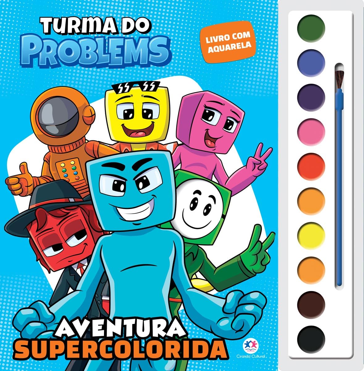 CIRANDA CULTURAL - AQUARELA - TURMA DOS PROBLEMAS