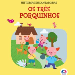 CIRANDA CULTURAL - HISTORIAS ENCANTADORAS - OS TRES PORQUINHOS