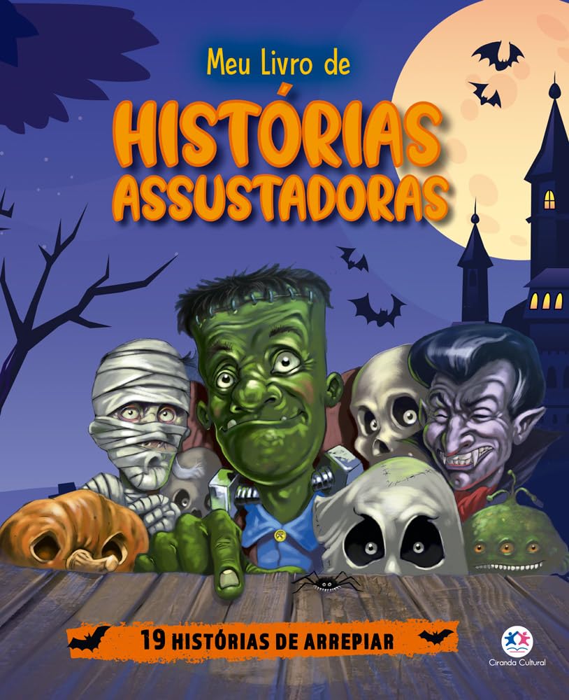 CIRANDA CULTURAL - MEU LIVRO DE HISTORIAS ASSUSTADORAS