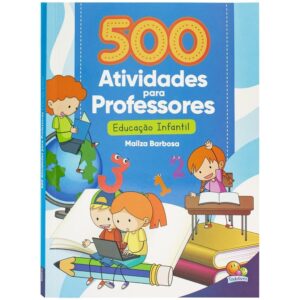 TODOLIVRO - 500 ATIVIDADES PARA PROFESSORES