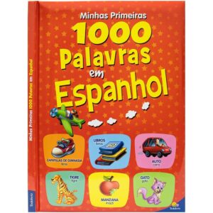 TODOLIVRO - MINHAS PRIMEIRAS 1000 PALAVRAS EM ESPANH