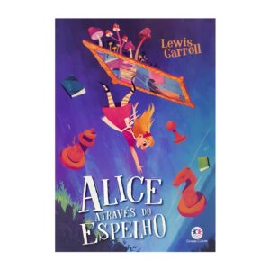 CIRANDA CULTURAL - CIRANDA JOVEM - ALICE ATRAVES DO ESPELHO
