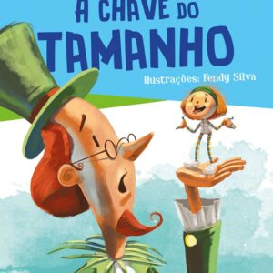 CIRANDA CULTURAL - MONTEIRO LOBATO - CHAVE DO TAMANHO