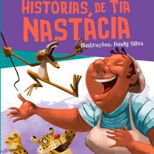 CIRANDA CULTURAL - MONTEIRO LOBATO - HISTORIAS DE TIA NASTACIA
