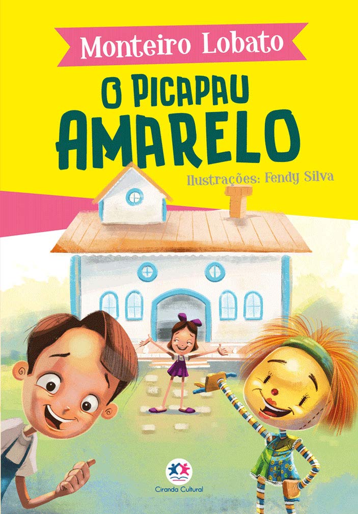 CIRANDA CULTURAL - MONTEIRO LOBATO - PICAPAU AMARELO