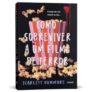 CIRANDA CULTURAL - MOOD - COMO SOBREVIVER A UM FILME DE TERROR