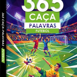 CIRANDA CULTURAL - 365 CACA-PALAVRAS - FUTEBOL