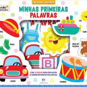 CIRANDA CULTURAL - ENCAIXAR E APRENDER - MINHAS PRIMEIRAS PALAVRAS
