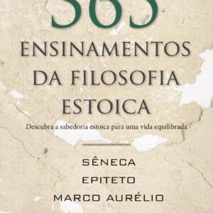 CIRANDA CULTURAL - LITERATURA - 365 ENSINAMENTOS DA FILOSOFIA