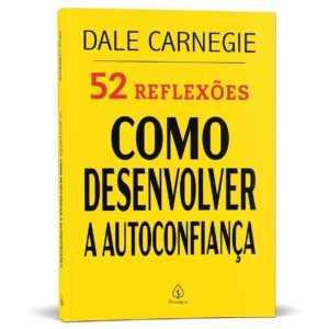 CIRANDA CULTURAL - LITERATURA - 52 REFLEXOES: COMO DESENVOLVER A AUTOCONFIANCA