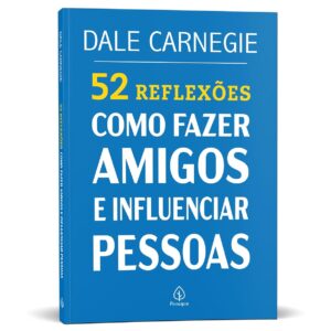 CIRANDA CULTURAL - LITERATURA - 52 REFLEXOS COMO FAZER AMIGOS E INFLUENCIAR