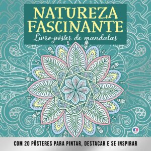 CIRANDA CULTURAL - LIVRO COM 20 PÔSTERES PARA PINTAR - NATUREZA FASCINANTE