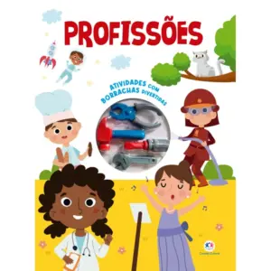 CIRANDA CULTURAL - LIVRO DE ATIVIDADES COM BORRACHAS - PROFISSOES