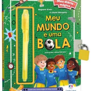 CIRANDA CULTURAL - MEU DIARIO MAGICO - MEU MUNDO E UMA BOLA