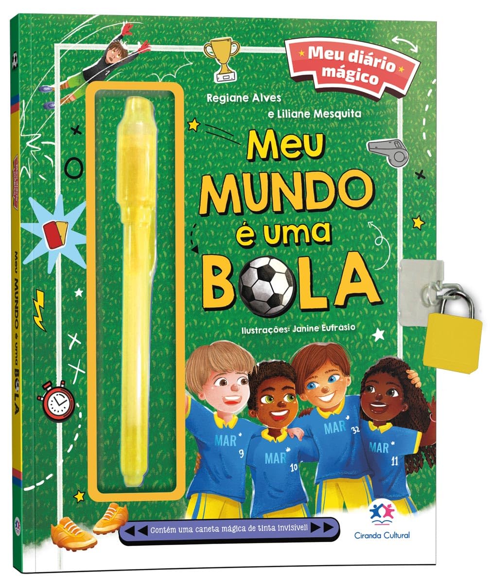 CIRANDA CULTURAL - MEU DIARIO MAGICO - MEU MUNDO E UMA BOLA