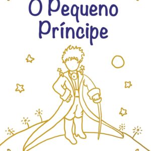 CIRANDA CULTURAL - O PEQUENO PRINCIPE (ALMOFADADO) - EDICAO ESPECIAL (BRANCO)