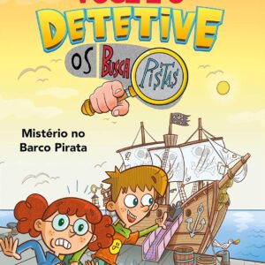 CIRANDA CULTURAL - OS BUSCAPISTAS - VOCE E O DETETIVE - MISTERIO NO BARCO PIRATA - LIVRO 2